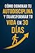 Cómo Dominar tu Autodiscipl...