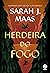 Herdeira do Fogo (Trono de Vidro, #3)