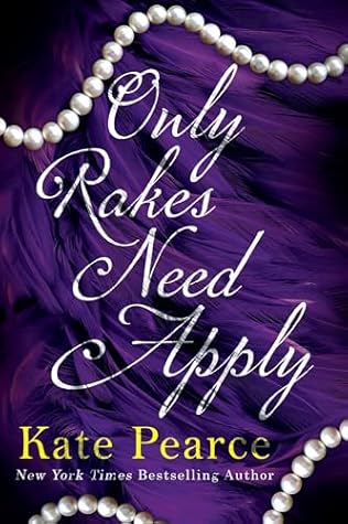 Only Rakes Need Apply (Rakes of London #1)