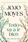 Todo va a ir bien...