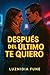 Despues del ultimo te quiero by Luznidia Fune