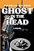 Ghost in the Head by Nicholas Baldwin