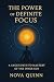 The Power of Definite Focus by Anwan Baker
