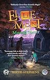Ellie Ment and the Material Matter by Bertie Stephens