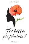 T'es belle pis j'...
