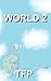 World 2: Love, Eternity and...