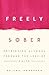 Freely Sober by Ericka Andersen