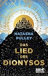 Das Lied des Dionysos by Natasha Pulley