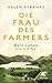 Die Frau des Farmers: Mein Leben in einem Tag