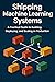 Shipping Machine Learning Systems: A Practical Guide to Building, Deploying, and Scaling in  Production