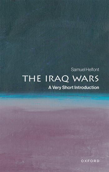 The Iraq Wars: A Very Short Introduction (Paperback)