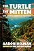 The Turtle, The Mitten, and An Epic History of Michigan