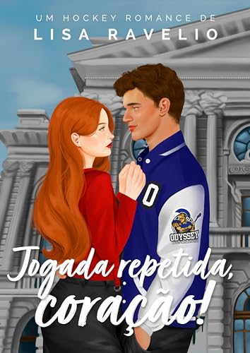 Jogada Repetida, Coração! (Odyssey Livro 2) (Portuguese Edition)