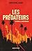Les prédateurs by Christophe Agnus