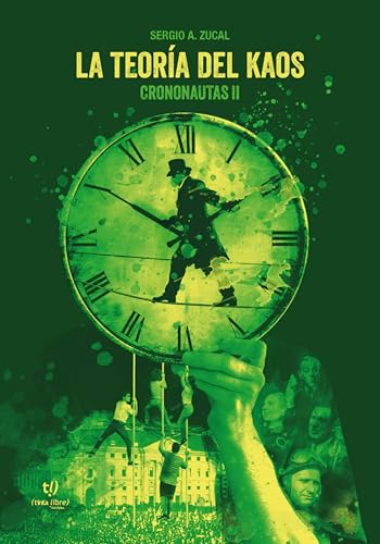 La teoría del kaos: Crononautas II (Spanish Edition)