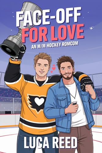 Face-Off for Love: An M/M Slow Burn Hockey RomCom (The Icebreakers Series Book 4)