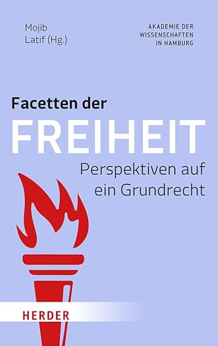 Facetten der Freiheit: Perspektiven auf ein Grundrecht (German Edition)
