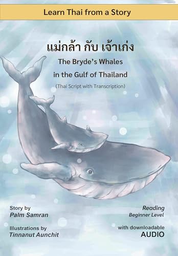 Bryde's Whales in the Gulf of Thailand: Learn Thai from a Story (Kindle Edition)