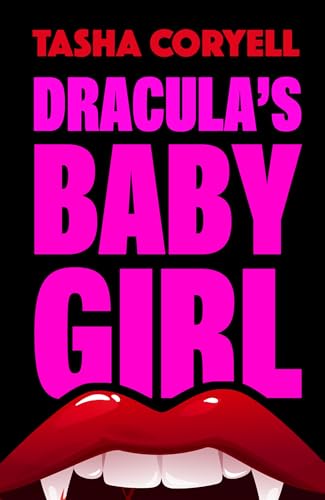 Dracula’s Baby Girl (Kindle Edition)