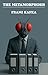 The Metamorphosis | Franz Kafka Classic That Redefined Horror and Humanity