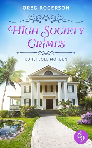Kunstvoll morden (High Society Crimes, #1)