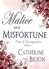 Malice and Misfor...