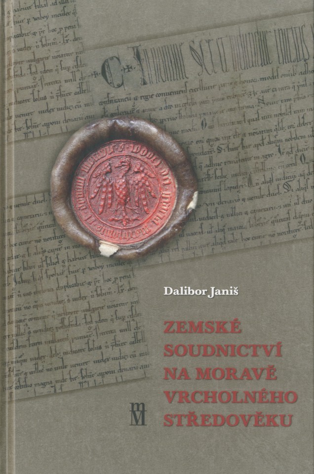 Zemské soudnictví na Moravě vrcholného středověku (Hardcover)