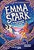 Emma Spark: La veterinaria delle creature magiche