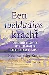Een weldadige kracht