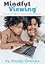Mindful Viewing® : Resource...