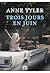 Trois jours en juin by Anne Tyler