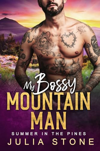 My Bossy Mountain Man: Summer in the Pines (Kindle Edition)