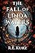 The Fall of Linda Waters