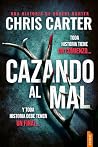 Cazando al mal: U...