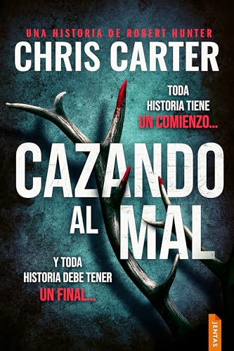 Portada de Cazando al mal: Un thriller policíaco trepidante y adictivo del detective Robert Hunter, de Chris Carter