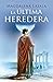 La última heredera