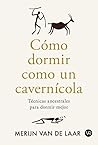 Cómo dormir como ...