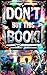 Don't Buy This Book!: And o...