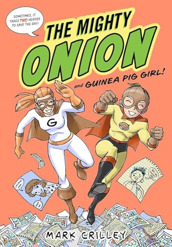 The Mighty Onion and Guinea Pig Girl! (Hardcover)