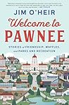 Welcome to Pawnee...