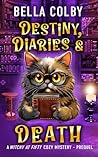 Destiny, Diaries ...