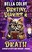 Destiny, Diaries and Death by Bella Colby