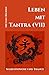 Leben mit Tantra (VII): Selbsthypnose und Trance (German Edition)