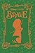 Brave (Disney Novelas Inolvidables, #12)