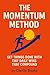 The Momentum Method: Get Th...