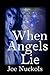 When Angels Lie