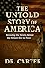 The Untold Story of America...