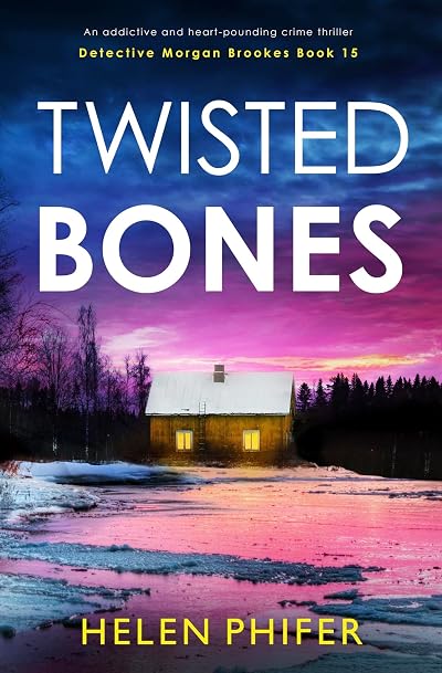 Twisted Bones (Detective Morgan Brookes #15)