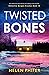 Twisted Bones (Detective Morgan Brookes #15) by Helen Phifer