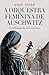 A Orquestra Feminina de Auschwitz (PLANETA PORTUGAL) (Portuguese Edition)